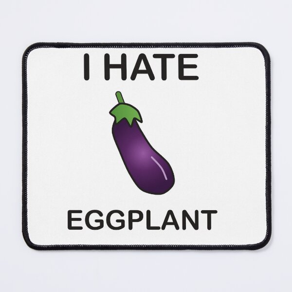 Item preview, I Hate Eggplant - Funny Picky Eater Gift designed and sold by I HATE IT!.