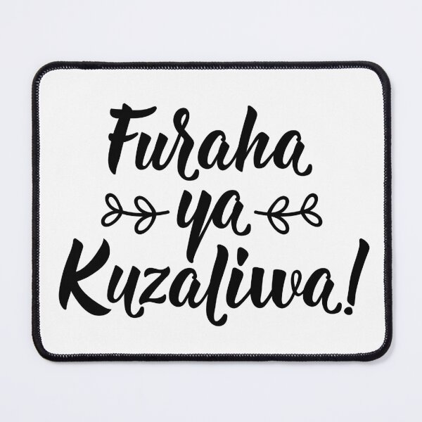 Item preview, Furaha ya Kuzaliwa. Translation from Swahili: Happy Birthday. designed and sold by pidzam4e.