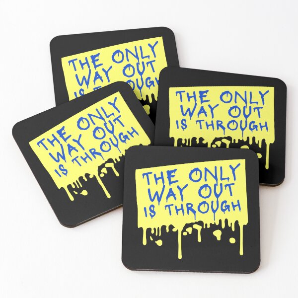 Item preview, The only way out is through Strong Quote Logo Text designed and sold by shirt-o-mat.