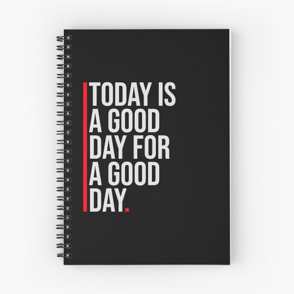 Item preview, Today Is A Good Day For A Good Day Quote Logo Text designed and sold by shirt-o-mat.