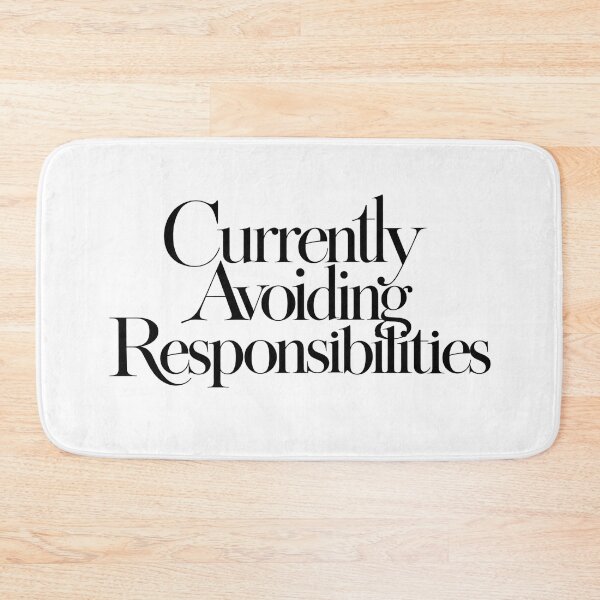 Item preview, Currently Avoiding Responsibilities designed and sold by icongallery.