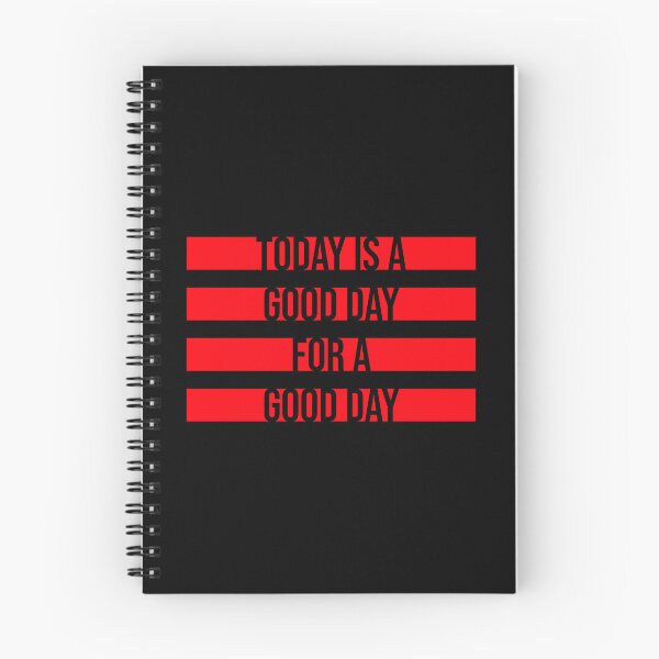 Item preview, Today Is A Good Day For A Good Day Quote Logo Text designed and sold by shirt-o-mat.