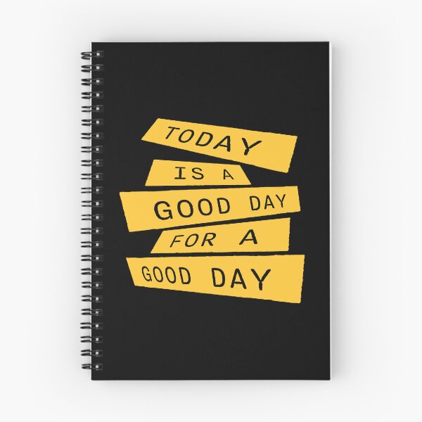 Item preview, Today Is A Good Day For A Good Day Quote Logo Text designed and sold by shirt-o-mat.