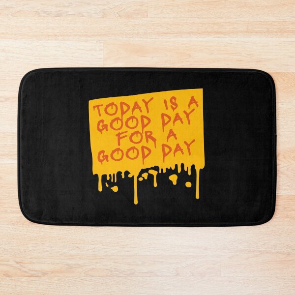 Item preview, Today Is A Good Day For A Good Day Quote Logo Text designed and sold by shirt-o-mat.