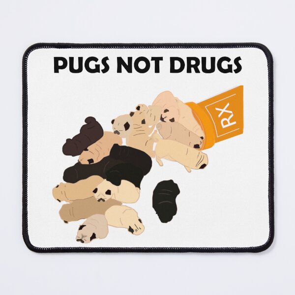 Item preview, Pugs Not Drugs designed and sold by FaithWinne.