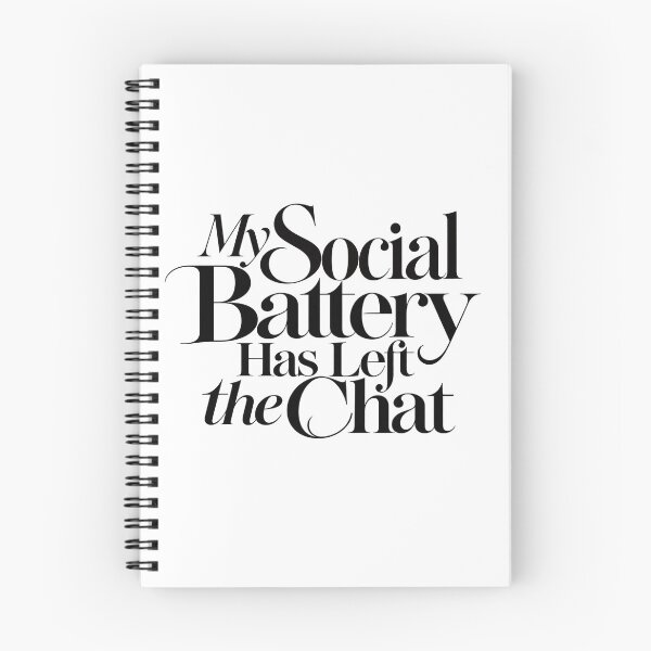 Item preview, My Social Battery Has Left the Chat designed and sold by icongallery.