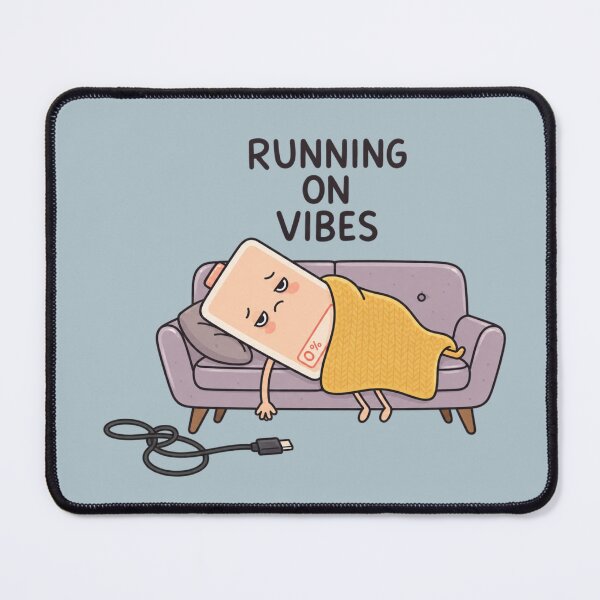Item preview, Running on Vibes | Cute Low Battery Humor designed and sold by MrDev.