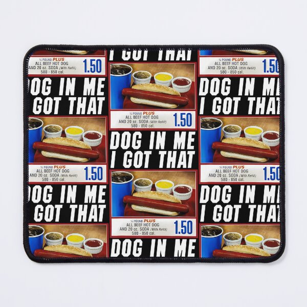 Item preview, I Got That Dog In Me - Hot Dog designed and sold by serialcarachts.