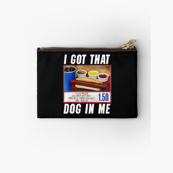 Item preview, I Got That Dog In Me - Hot Dog designed and sold by serialcarachts.