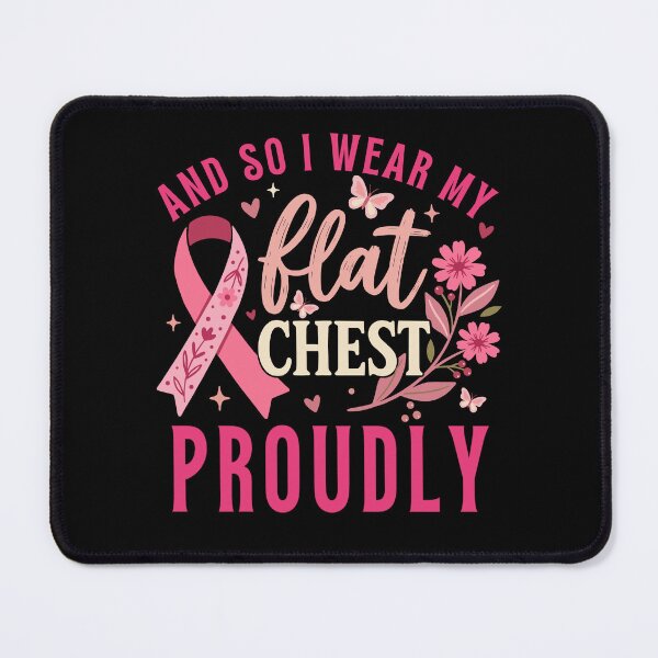 Item preview, Flat Chest Proudly Breast Cancer Survivor Strength designed and sold by FreshVibe Prints.