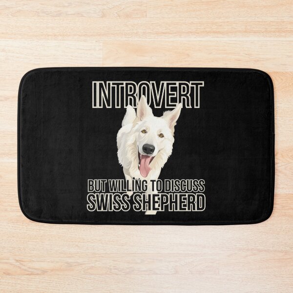 Item preview, Introvert willing to discuss Swiss Shepherd designed and sold by BikTee.