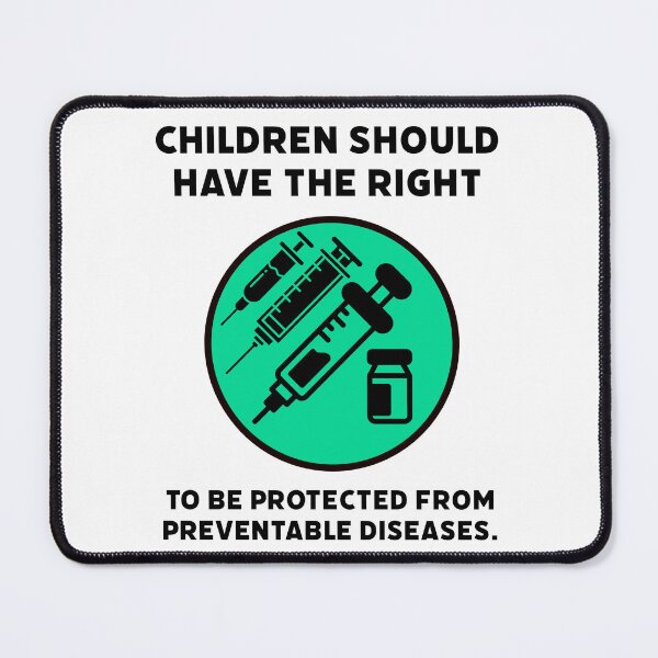 Item preview, Children should have the right to be protected from preventable diseases. designed and sold by Rachel the Artist .