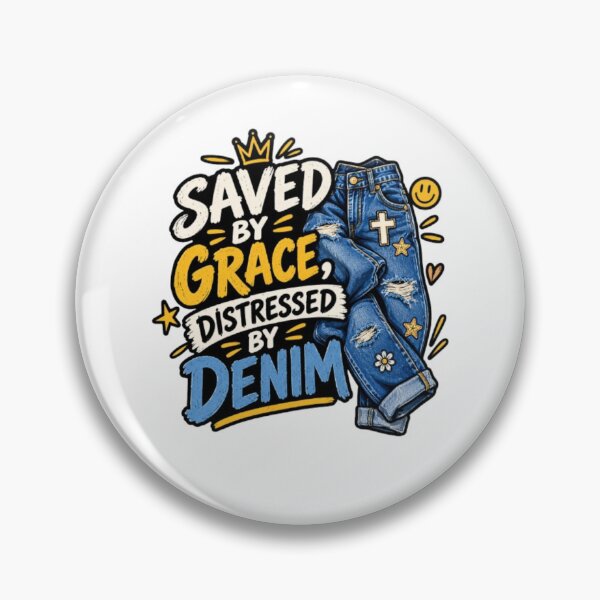 Item preview, Saved by Grace, Distressed by Denim – Funny Christian Fashion Description: designed and sold by Obinne.