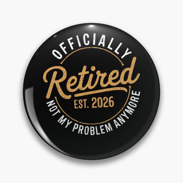 Item preview, Retirement 2026 Retired 2026 Not My Problem Anymore Funny designed and sold by serialcarachts.