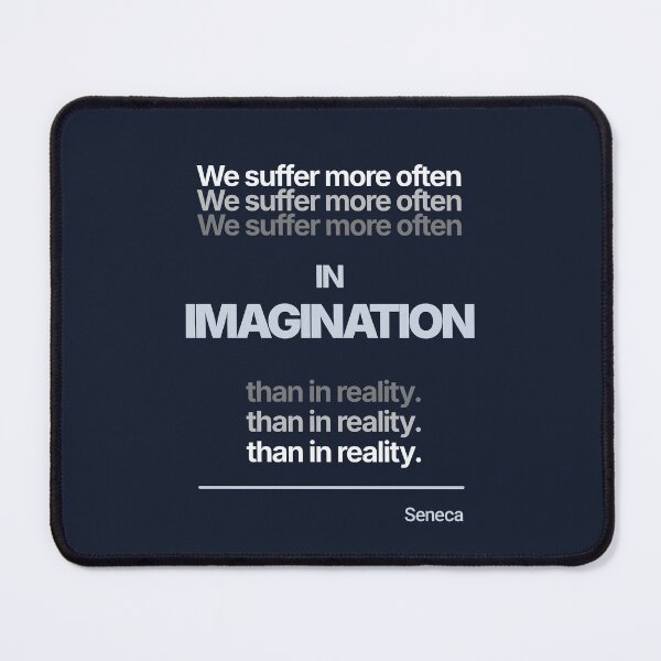 Item preview, We Suffer More Often in Imagination Than In Reality - Seneca - Minimalist Style Stoic Quote - Light Version designed and sold by Stoic Core.