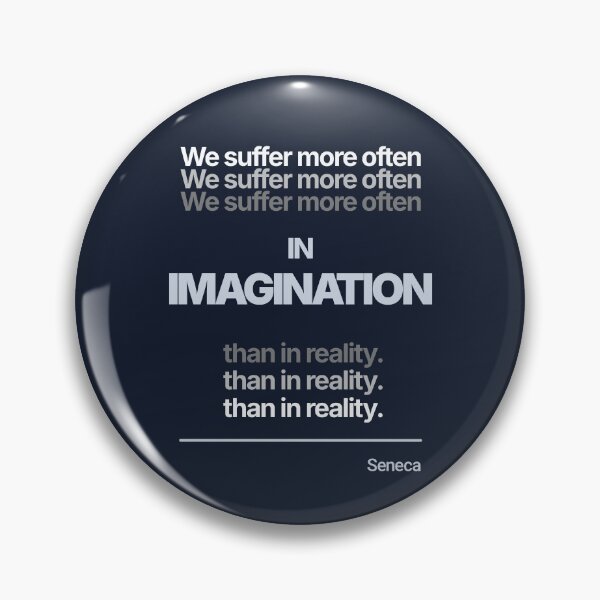 Item preview, We Suffer More Often in Imagination Than In Reality - Seneca - Minimalist Style Stoic Quote - Light Version designed and sold by Stoic Core.