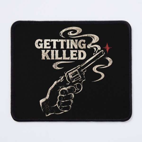 Item preview, Getting Killed | Dark Western designed and sold by JaydonShaw158.