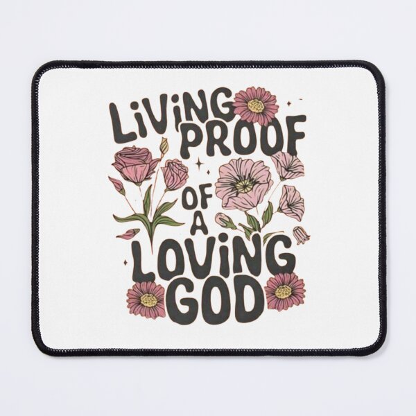 Item preview, Living Proof Of A Loving God Floral – Retro Christian Quote Design designed and sold by EatPrayLive.