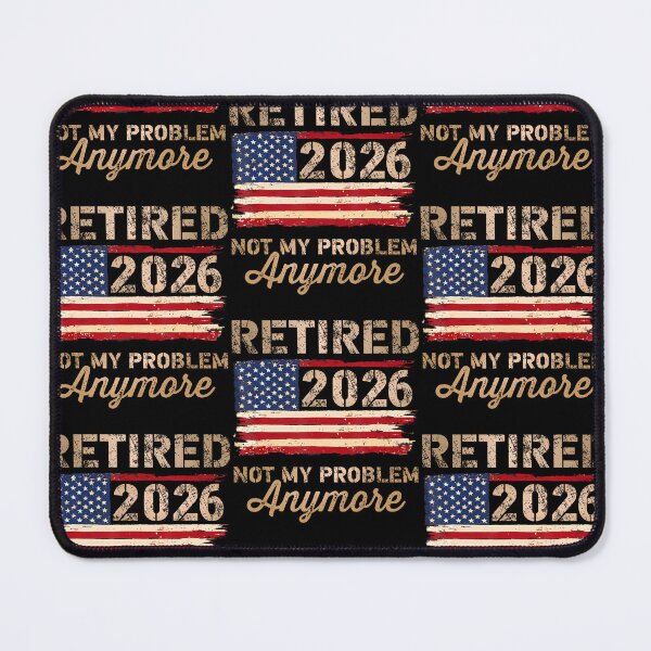 Item preview, Retired 2026 Not My Problem Anymore Us Flag Retirement designed and sold by serialcarachts.