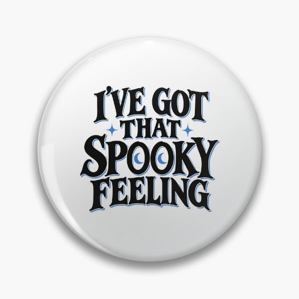 Item preview, I've Got That Spooky Feeling designed and sold by 89BLACK.