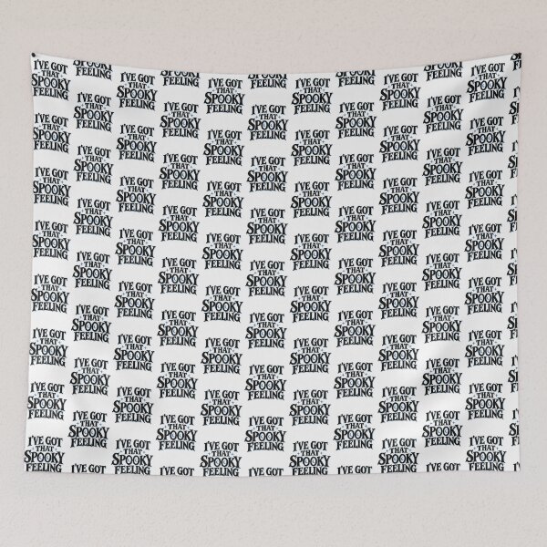 Item preview, I've Got That Spooky Feeling designed and sold by 89BLACK.