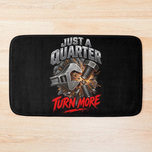 Item preview, Just A Quarter Turn More Funny Mechanic Wrench Broken Bolt designed and sold by Whirx.