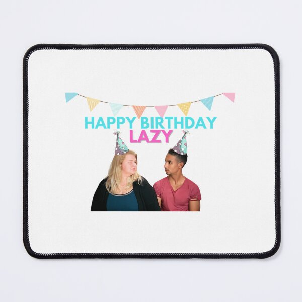Item preview, 90 Day Fiance - Nicole And Azan - Happy Birthday Lazy designed and sold by kalani-sadler.