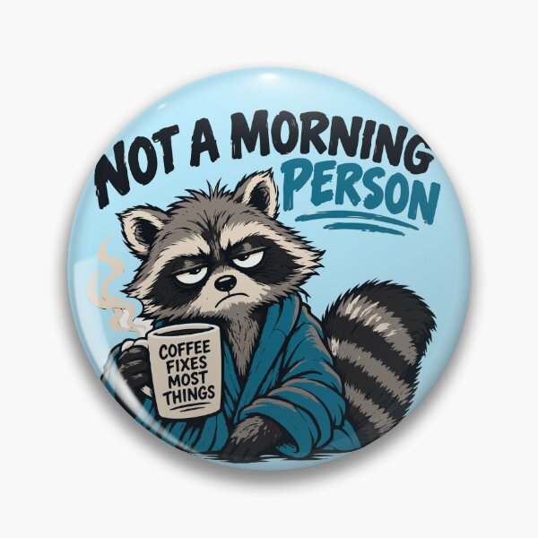 Item preview, Not a Morning Person or Raccoon - Need Coffee designed and sold by luckysolo.
