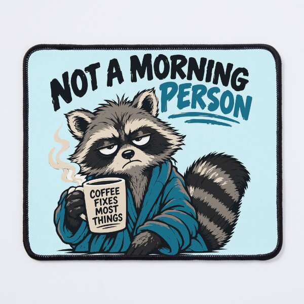 Item preview, Not a Morning Person or Raccoon - Need Coffee designed and sold by luckysolo.