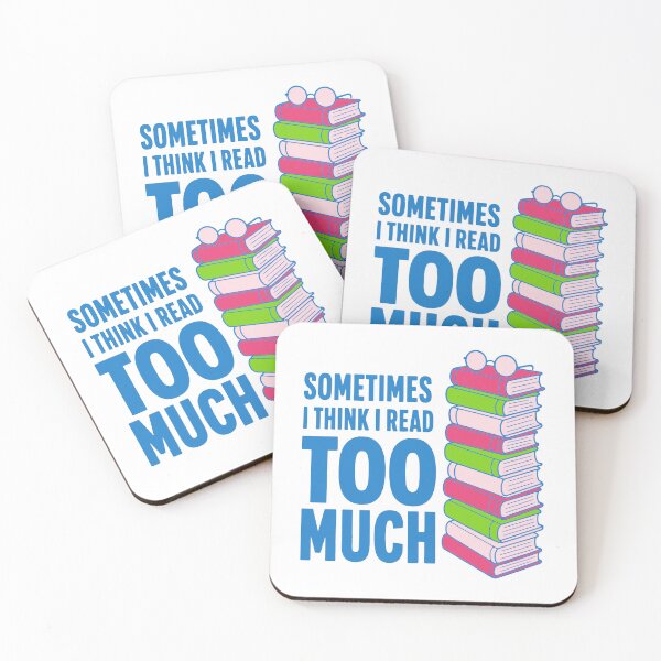 Item preview, Sometimes I think I read too much - funny bookworm humor designed and sold by GagShots.