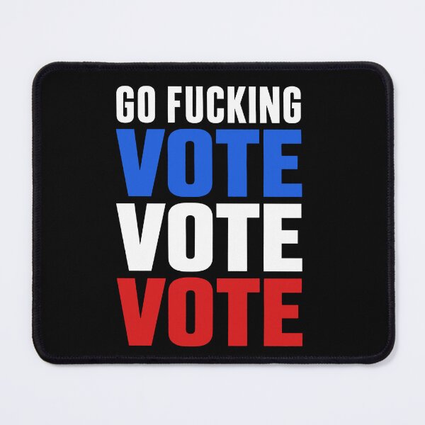 Item preview, Go Fucking Vote Midterms 2026 designed and sold by art-sit-xky.