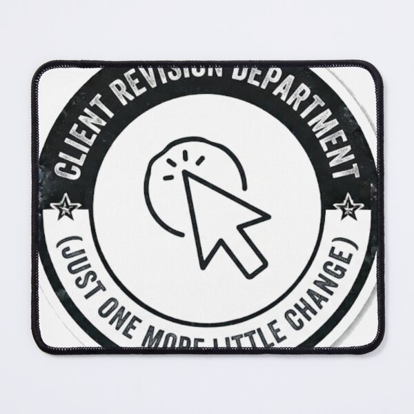 Item preview, Client Revision Department - Just One More Little Change Funny Designer Sticker designed and sold by IbericoStudio.