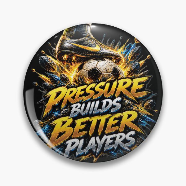 Item preview, Pressure Builds Better Players | Football Soccer Motivation Design designed and sold by M. Mamdouh Artworks.