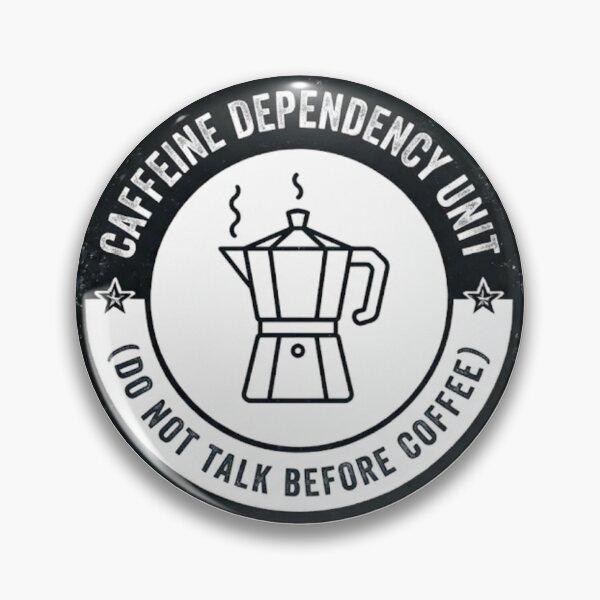 Item preview, Caffeine Dependency Unit - Do Not Talk Before Coffee Funny Sticker designed and sold by IbericoStudio.