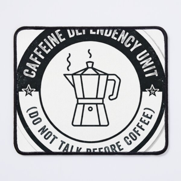 Item preview, Caffeine Dependency Unit - Do Not Talk Before Coffee Funny Sticker designed and sold by IbericoStudio.