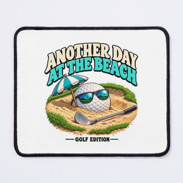 Item preview, Another Day at the Beach - Golf Edition designed and sold by Good Mood Foundry.