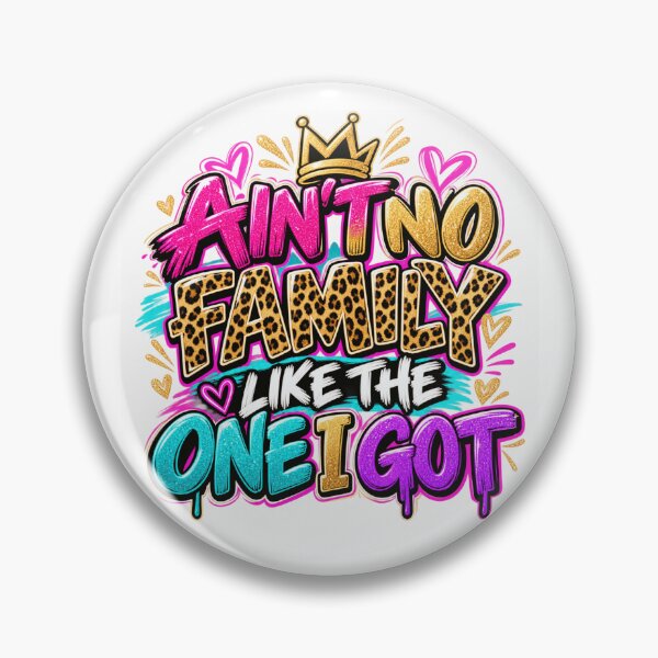 Item preview, Ain't No Family Like The One I Got Family Pride Loving Family designed and sold by drawwiika+44.