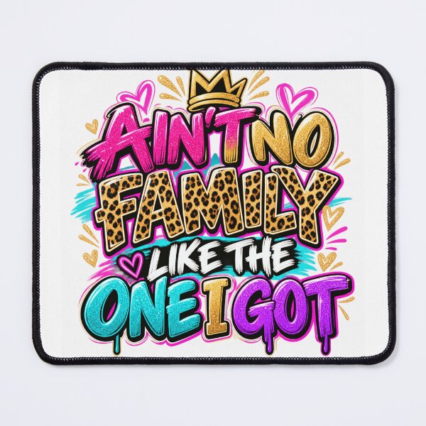 Item preview, Ain't No Family Like The One I Got Family Pride Loving Family designed and sold by drawwiika+44.