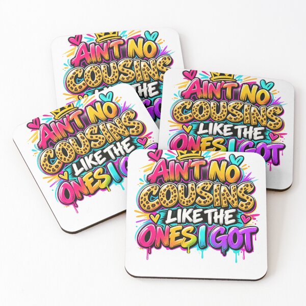 Item preview, Ain't No Cousins Like The Ones I Got Family Cousin Kinship Group designed and sold by drawwiika+44.