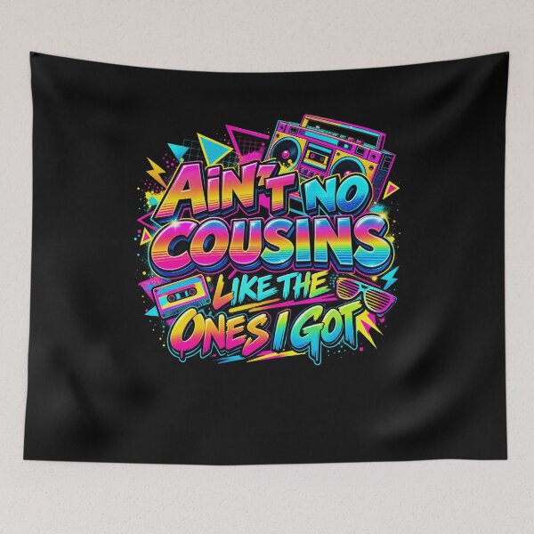Item preview, Ain't No Cousins Like The Ones I Got Best Cousin Family Reunion designed and sold by drawwiika+44.