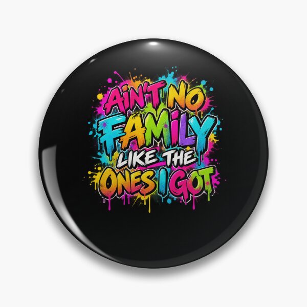 Item preview, Ain't No Family Like The Ones I Got Family Pride designed and sold by drawwiika+44.