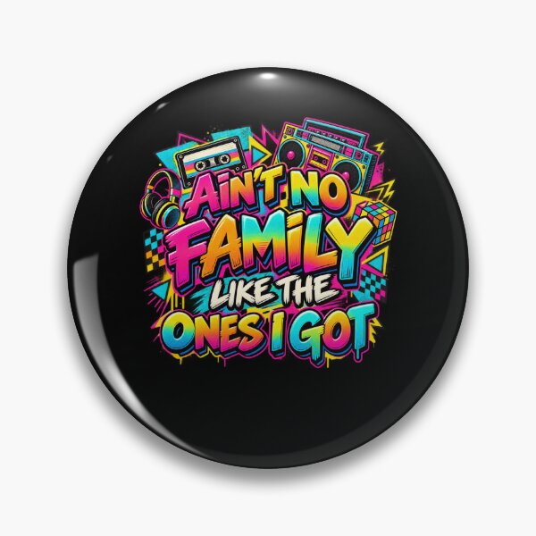 Item preview, Ain't No Family Like The Ones I Got 80s 90s Family Love Appreciation designed and sold by drawwiika+44.