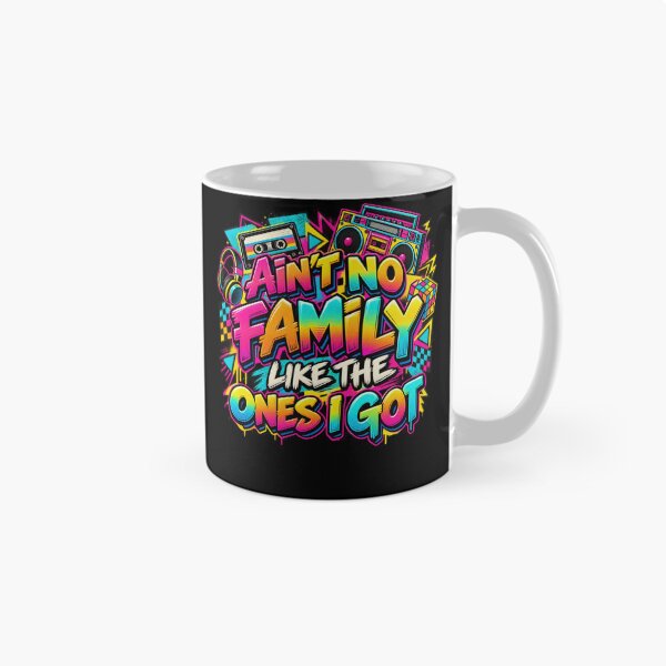 Item preview, Ain't No Family Like The Ones I Got 80s 90s Family Love Appreciation designed and sold by drawwiika+44.