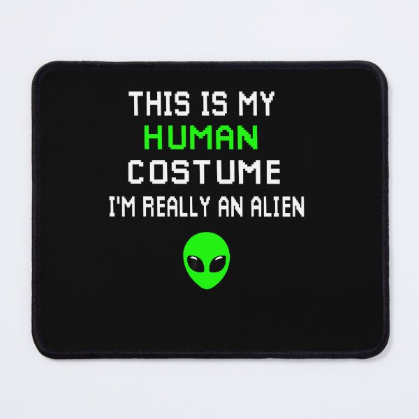 Item preview, Weird Funny This Is My Human Costume I'M Really An Alien designed and sold by RealestInternet.