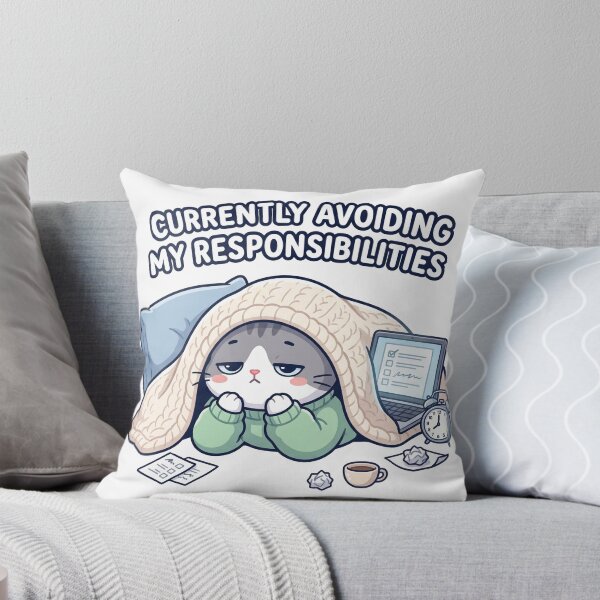 Item preview, Currently Avoiding My Responsibilities Cat designed and sold by Mbk Studios.