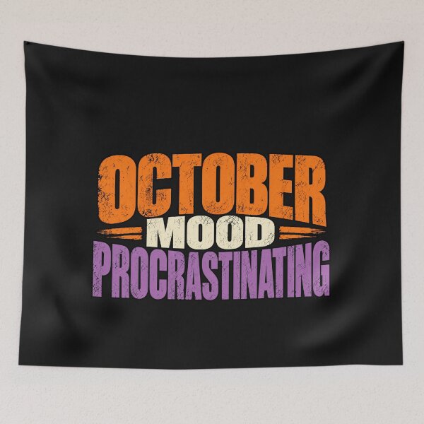 Item preview, October Mood Procrastinating — Funny Autumn  designed and sold by GingaArt.