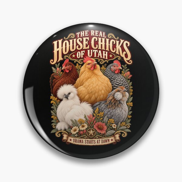 Item preview, The Real House Chicks of Utah, Funny Backyard Chicken Design designed and sold by AwakenedSoul.