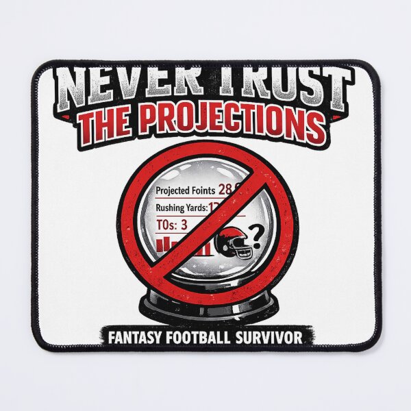 Item preview, Fantasy Football Gift - Never Trust The Projections designed and sold by RedRubyBubble.
