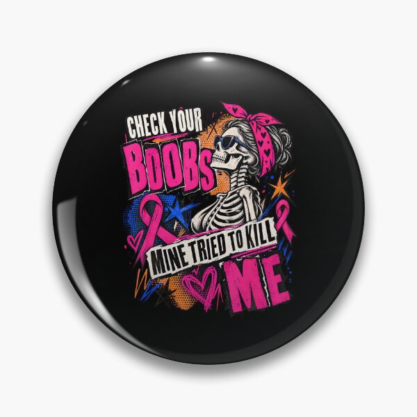 Item preview, Check Your Boobs Mine Tried To Kill Me Cancer Survivor T-Shirt designed and sold by Anime-Nomad.