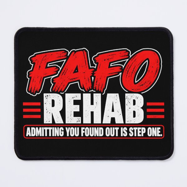 Item preview, FAFO REHAB — ADMITTING YOU FOUND OUT IS STEP ONE designed and sold by signshirtz.